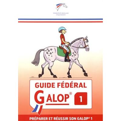 Guide Fédéral Galop 1 : Préparer Et Réussir Son Galop 1 - Publicité Guide Fédéral Galop 1 : Préparer Et Réussir Son Galop 1 - Publicité