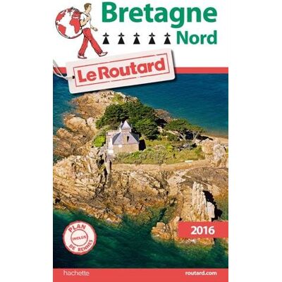 Le Routard Bretagne Nord : 2016 - Publicité Le Routard Bretagne Nord : 2016 - Publicité