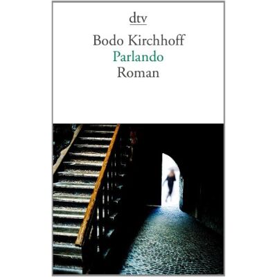 Bodo Kirchhoff Parlando: Roman - Publicité Bodo Kirchhoff Parlando: Roman - Publicité