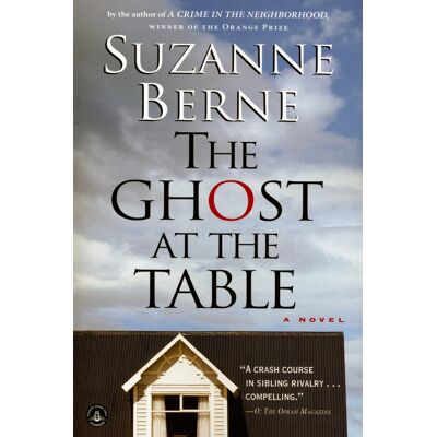 Suzanne Berne The Ghost At The Table: A Novel - Publicité Suzanne Berne The Ghost At The Table: A Novel - Publicité