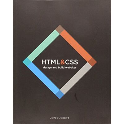 Jon Duckett Html And Css: Design And Build Websites - Publicité Jon Duckett Html And Css: Design And Build Websites - Publicité