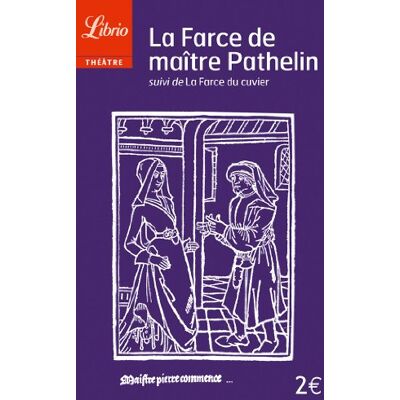 Anonyme du XVè siecle La Farce De Maître Pathelin. La Farce Du Cuvier - Publicité Anonyme du XVè siecle La Farce De Maître Pathelin. La Farce Du Cuvier - Publicité