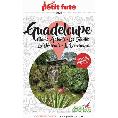 Guadeloupe : Marie-Galante, Les Saintes, La Désirade, La Dominique : 2026 - Publicité Guadeloupe : Marie-Galante, Les Saintes, La Désirade, La Dominique : 2026 - Publicité