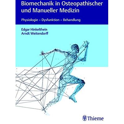 Edgar Hinkelthein Biomechanik In Osteopathischer Und Manueller Medizin: Physiologie - Dysfunktion - Behandlung - Publicité Edgar Hinkelthein Biomechanik In Osteopathischer Und Manueller Medizin: Physiologie - Dysfunktion - Behandlung - Publicité