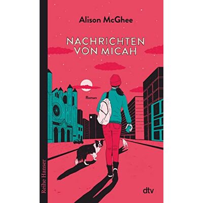 Alison McGhee Nachrichten Von Micah (Reihe Hanser) - Publicité Alison McGhee Nachrichten Von Micah (Reihe Hanser) - Publicité