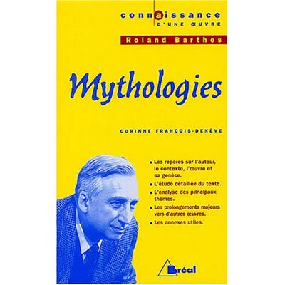 Corinne François-Denève Mythologies, Roland Barthes - Publicité Corinne François-Denève Mythologies, Roland Barthes - Publicité