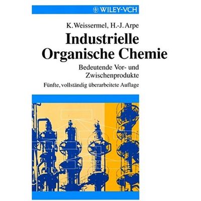 Klaus Weissermel Industrielle Organische Chemie. Bedeutende Vor- Und Zwischenprodukte - Publicité Klaus Weissermel Industrielle Organische Chemie. Bedeutende Vor- Und Zwischenprodukte - Publicité