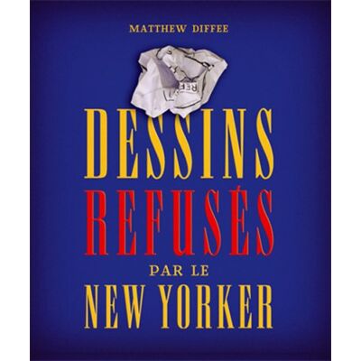 Matthew Diffee Dessins Refusés Par Le New Yorker - Publicité Matthew Diffee Dessins Refusés Par Le New Yorker - Publicité