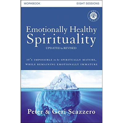Zondervan Emotionally Healthy Spirituality Workbook, Updated Edition: Discipleship That Deeply Changes Your Relationship With God (The Emotionally Healthy Discipleship Courses) - Publicité Zondervan Emotionally Healthy Spirituality Workbook, Updated Edition: Discipleship That Deeply Changes Your Relationship With God (The Emotionally Healthy Discipleship Courses) - Publicité