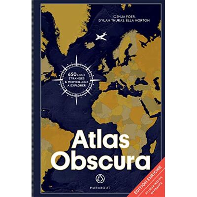 Collectif Atlas Obscura : À La Découverte Des Merveilles Cachées Du Monde - Publicité Collectif Atlas Obscura : À La Découverte Des Merveilles Cachées Du Monde - Publicité