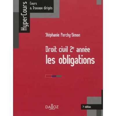 Stéphanie Porchy-Simon Droit Civil 2e Année : Les Obligations : 2012 - Publicité Stéphanie Porchy-Simon Droit Civil 2e Année : Les Obligations : 2012 - Publicité