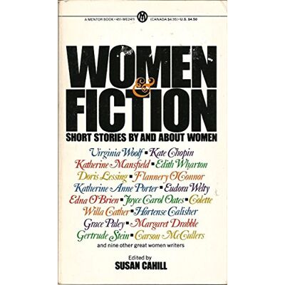 Susan Cahill Women And Fiction: Short Stories By And About Women (Mentor Series) - Publicité Susan Cahill Women And Fiction: Short Stories By And About Women (Mentor Series) - Publicité