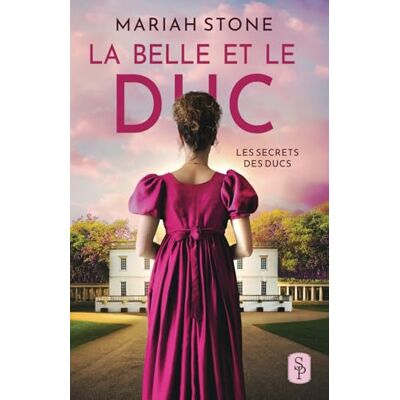 Mariah Stone La Belle Et Le Duc: Une Romance Historique Avec Un Mariage De Convenance (Les Secrets Des Ducs, Band 1) - Publicité Mariah Stone La Belle Et Le Duc: Une Romance Historique Avec Un Mariage De Convenance (Les Secrets Des Ducs, Band 1) - Publicité