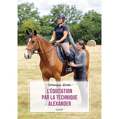 Véronique Bartin L'Équitation Par La Technique Alexander - Publicité Véronique Bartin L'Équitation Par La Technique Alexander - Publicité
