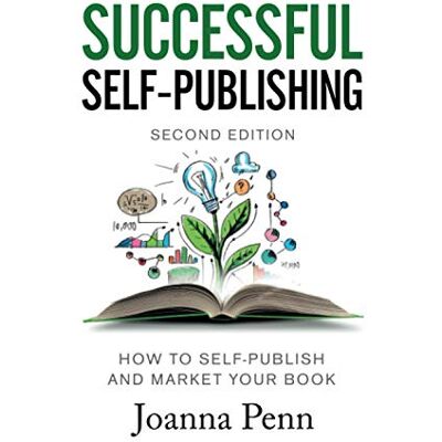 Joanna Penn Successful Self-Publishing: How To Self-Publish And Market Your Book In Ebook And Print: How To Self-Publish And Market Your Book In Ebook, Print, And Audiobook (Books For Writers, Band 1) - Publicité Joanna Penn Successful Self-Publishing: How To Self-Publish And Market Your Book In Ebook And Print: How To Self-Publish And Market Your Book In Ebook, Print, And Audiobook (Books For Writers, Band 1) - Publicité