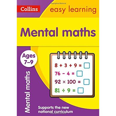 Mental Maths Ages 7-9: New Edition (Collins Easy Learning) - Publicité Mental Maths Ages 7-9: New Edition (Collins Easy Learning) - Publicité