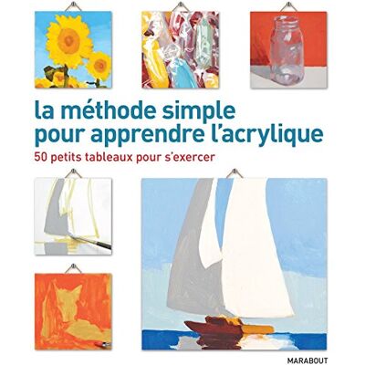 Marabout La Méthode Simple Pour Apprendre L'Acrylique : 50 Petits Tableaux Pour S'Exercer - Publicité Marabout La Méthode Simple Pour Apprendre L'Acrylique : 50 Petits Tableaux Pour S'Exercer - Publicité