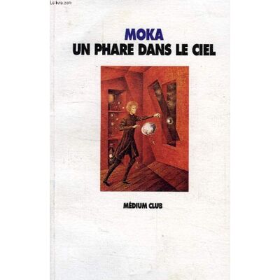 Moka Un Phare Dans Le Ciel - Publicité Moka Un Phare Dans Le Ciel - Publicité