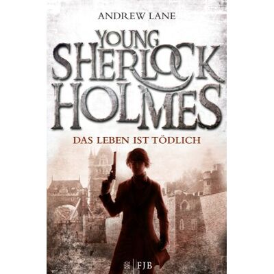 Andrew Lane Young Sherlock Holmes 2: Das Leben Ist Tödlich - Publicité Andrew Lane Young Sherlock Holmes 2: Das Leben Ist Tödlich - Publicité