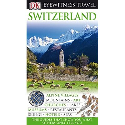 Collectif Dk Eyewitness Travel Guide: Switzerland - Publicité Collectif Dk Eyewitness Travel Guide: Switzerland - Publicité