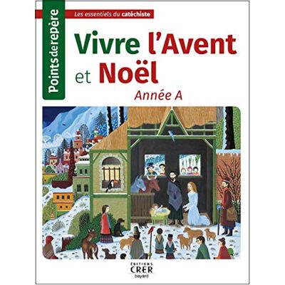 Collectif Vivre L'Avent Et Noël : Année A - Publicité Collectif Vivre L'Avent Et Noël : Année A - Publicité