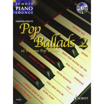 Pop Ballads 2: 16 Bekannte Melodien. Klavier (Keyboard). Ausgabe Mit Cd.: 16 Famous Songs, 16 Bekannte Melodien. Klavier , Keyboards & Programmierung: Carsten Gerlitz (Schott Piano Lounge) - Publicité Pop Ballads 2: 16 Bekannte Melodien. Klavier (Keyboard). Ausgabe Mit Cd.: 16 Famous Songs, 16 Bekannte Melodien. Klavier , Keyboards & Programmierung: Carsten Gerlitz (Schott Piano Lounge) - Publicité