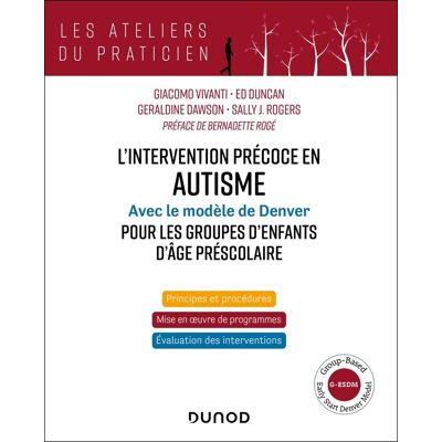 Giacomo Vivanti L'Intervention Précoce En Autisme : Avec Le Modèle De Denver Pour Les Groupes D'Enfants D'Âge Préscolaire - Publicité Giacomo Vivanti L'Intervention Précoce En Autisme : Avec Le Modèle De Denver Pour Les Groupes D'Enfants D'Âge Préscolaire - Publicité