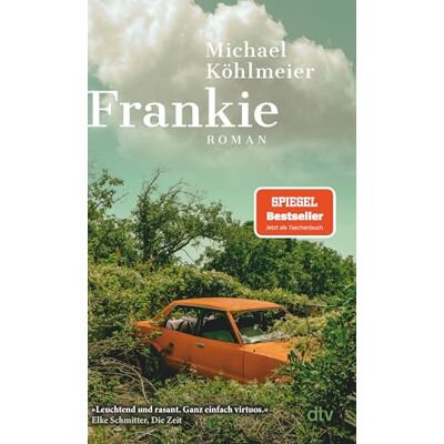 Michael Köhlmeier Frankie: Roman Eine Rasante All-Age-Road-Novel – »ganz Einfach Virtuos.« Elke Schmitter, Die Zeit - Publicité Michael Köhlmeier Frankie: Roman Eine Rasante All-Age-Road-Novel – »ganz Einfach Virtuos.« Elke Schmitter, Die Zeit - Publicité