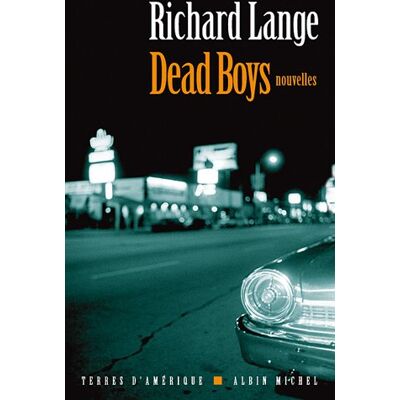 Richard Lange Dead Boys - Publicité Richard Lange Dead Boys - Publicité