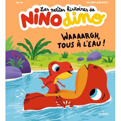 Mim Les Petites Histoires De Nino Dino. Waaaargh, Tous À L'Eau ! - Publicité Mim Les Petites Histoires De Nino Dino. Waaaargh, Tous À L'Eau ! - Publicité