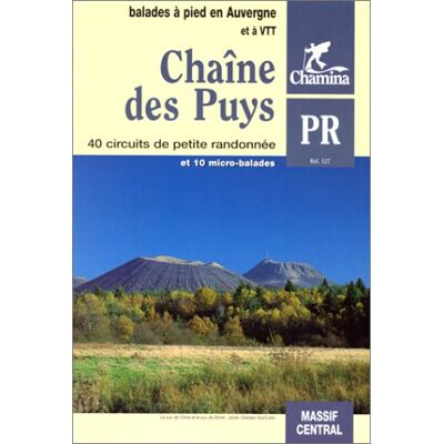 Collectif Chaine Des Puys. : 34 Circuits De Petite Randonnée (Topoguides) - Publicité Collectif Chaine Des Puys. : 34 Circuits De Petite Randonnée (Topoguides) - Publicité
