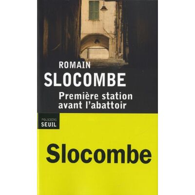 Romain Slocombe Première Station Avant L'Abattoir - Publicité Romain Slocombe Première Station Avant L'Abattoir - Publicité
