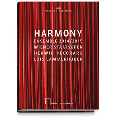 Herwig Pecoraro Harmony: Ensemble 2014/2015 Wiener Staatsoper - Publicité Herwig Pecoraro Harmony: Ensemble 2014/2015 Wiener Staatsoper - Publicité