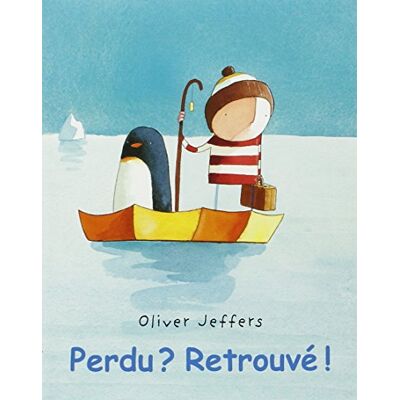Oliver Jeffers Perdu ? Retrouvé ! - Publicité Oliver Jeffers Perdu ? Retrouvé ! - Publicité