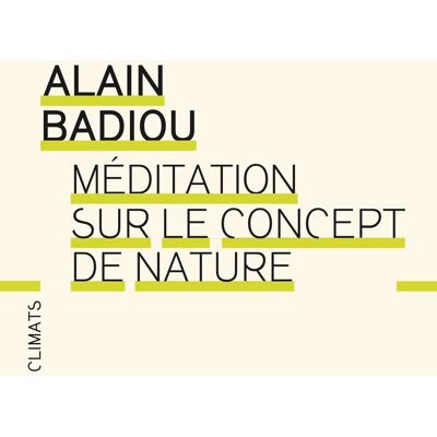 Alain Badiou Méditation Sur Le Concept De Nature - Publicité Alain Badiou Méditation Sur Le Concept De Nature - Publicité