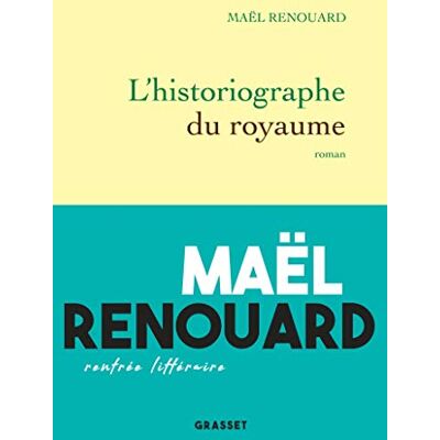 Maël Renouard L'Historiographe Du Royaume - Publicité Maël Renouard L'Historiographe Du Royaume - Publicité