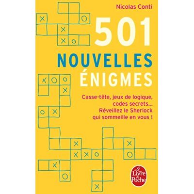 Nicolas Conti 501 Nouvelles Énigmes : Casse-Tête, Jeux De Logiques, Codes Secrets... : Réveillez Le Sherlock Qui Sommeille En Vous ! - Publicité Nicolas Conti 501 Nouvelles Énigmes : Casse-Tête, Jeux De Logiques, Codes Secrets... : Réveillez Le Sherlock Qui Sommeille En Vous ! - Publicité