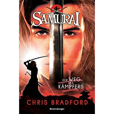 Chris Bradford Samurai, Band 1: Der Weg Des Kämpfers - Publicité Chris Bradford Samurai, Band 1: Der Weg Des Kämpfers - Publicité