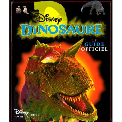 Disney Dinosaure : Le Guide Officiel - Publicité Disney Dinosaure : Le Guide Officiel - Publicité