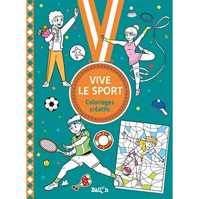 Ballon Vive Le Sport : Mes Coloriages Créatifs - Publicité Ballon Vive Le Sport : Mes Coloriages Créatifs - Publicité
