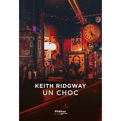 Keith Ridgway Un Choc - Publicité Keith Ridgway Un Choc - Publicité