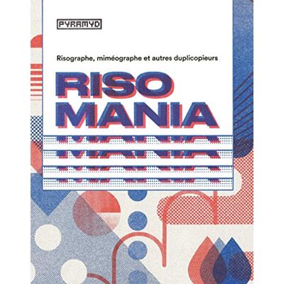 Luca Bendandi Risomania : Risographe, Miméographe Et Autres Duplicopieurs - Publicité Luca Bendandi Risomania : Risographe, Miméographe Et Autres Duplicopieurs - Publicité