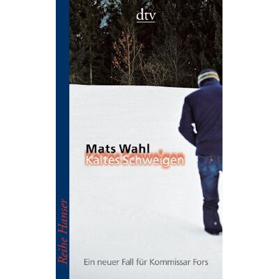 Mats Wahl Kaltes Schweigen: Ein Neuer Fall Für Kommissar Fors Roman - Publicité Mats Wahl Kaltes Schweigen: Ein Neuer Fall Für Kommissar Fors Roman - Publicité