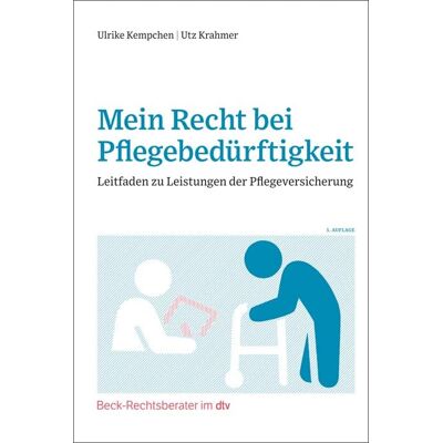 Ulrike Kempchen Mein Recht Bei Pflegebedürftigkeit: Leitfaden Zu Leistungen Der Pflegeversicherung (Beck-Rechtsberater Im Dtv) - Publicité Ulrike Kempchen Mein Recht Bei Pflegebedürftigkeit: Leitfaden Zu Leistungen Der Pflegeversicherung (Beck-Rechtsberater Im Dtv) - Publicité
