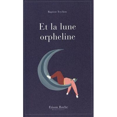 Et La Lune Orpheline - Publicité Et La Lune Orpheline - Publicité