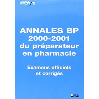 Collectif Annales Bp 2000-2001 Du Preparateur En Pharmacie Examens Officiels Et Corriges - Publicité Collectif Annales Bp 2000-2001 Du Preparateur En Pharmacie Examens Officiels Et Corriges - Publicité