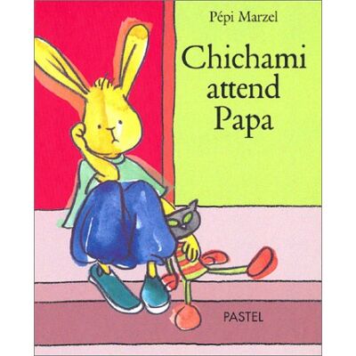 Pépi Marzel Chichami Attend Papa - Publicité Pépi Marzel Chichami Attend Papa - Publicité