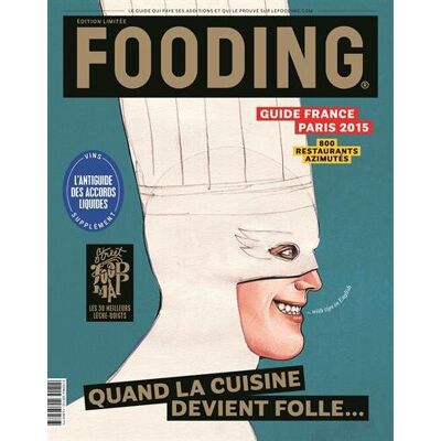 Collectif Fooding 2015 : Quand La Cuisine Devient Folle... Publicité Collectif Fooding 2015 : Quand La Cuisine Devient Folle... Publicité