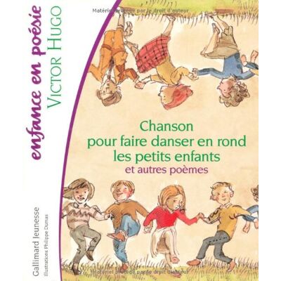Victor Hugo Chanson Pour Faire Danser En Rond Les Petits Enfants : Et Autres Poèmes - Publicité Victor Hugo Chanson Pour Faire Danser En Rond Les Petits Enfants : Et Autres Poèmes - Publicité