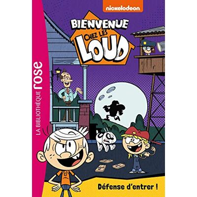 Bienvenue Chez Les Loud. Vol. 19. Défense D'Entrer ! - Publicité Bienvenue Chez Les Loud. Vol. 19. Défense D'Entrer ! - Publicité